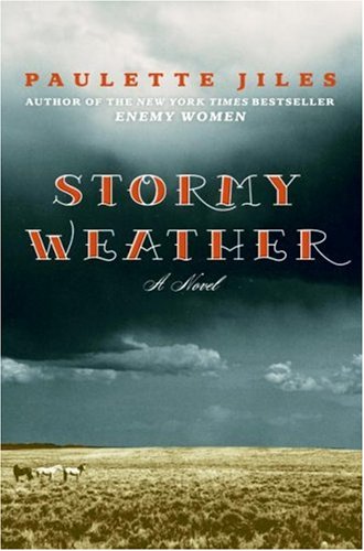Stormy Weather: A Novel by Paulette Jiles