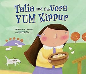 Talia and the Very Yum Kippur by Linda Marshall                       ,