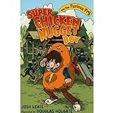 Super Chicken Nugget Boy and the Furious Fry