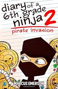 Diary of a 6th Grade Ninja 2: Pirate Invasion