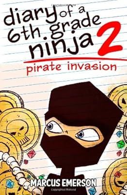 Diary of a 6th Grade Ninja 2: Pirate Invasion