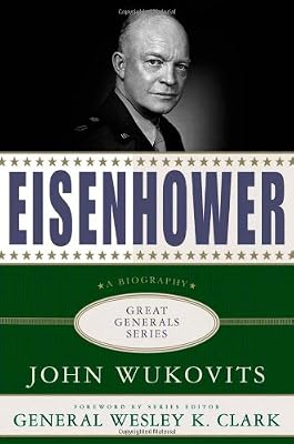 Eisenhower: A Biography (Great Generals)