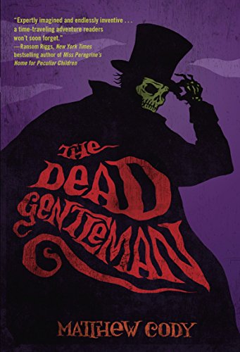 The Dead Gentleman by Matthew Cody