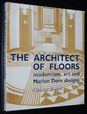 Architect of Floors: Modernism, Art and Marion Dorn Designs