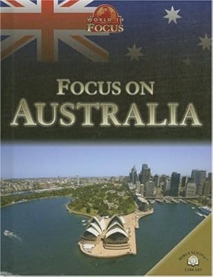 Focus on Australia (World in Focus)