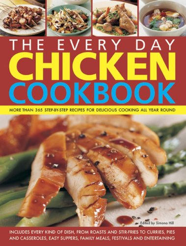 The Every Day Chicken Cookbook by Simona Hill