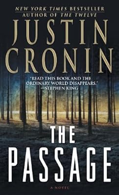 The Passage: A Novel (Book One of The Passage Trilogy)