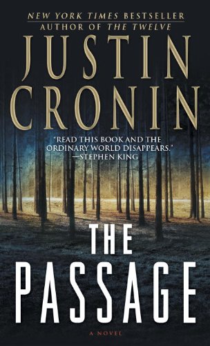 The Passage: A Novel (Book One of The Passage Trilogy) by Justin Cronin