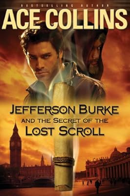 Jefferson Burke and the Secret of the Lost Scroll