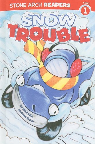 Snow Trouble by Melinda Melton Crow