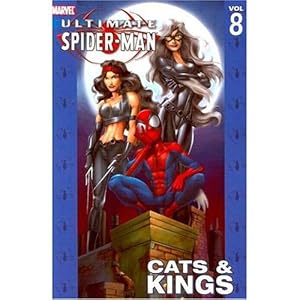 Ultimate Spider-Man Vol. 8: Cats & Kings
