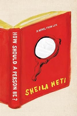 How Should a Person Be?: A Novel from Life