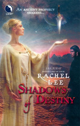 Shadows of Destiny (The Ilduin Book 3) by Rachel Lee