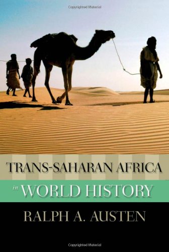 Trans-Saharan Africa in World History by Ralph A. Austen