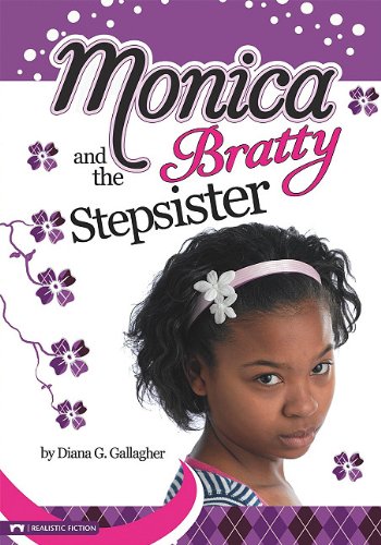 Monica and the Bratty Stepsister by Diana G Gallagher