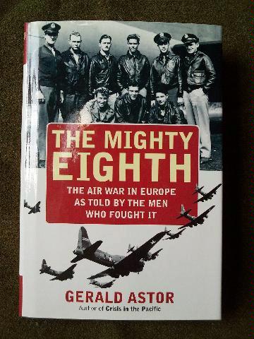 The Mighty Eighth by Gerald Astor