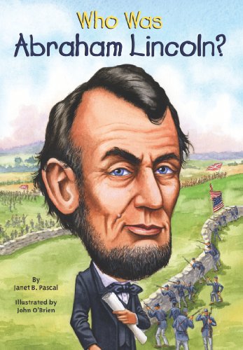 Who Was Abraham Lincoln? by Janet Pascal  ,