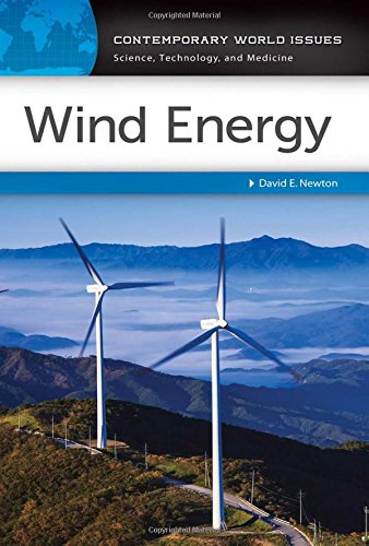 Wind Energy: A Reference Handbook by David E. Newton Ph.D.
