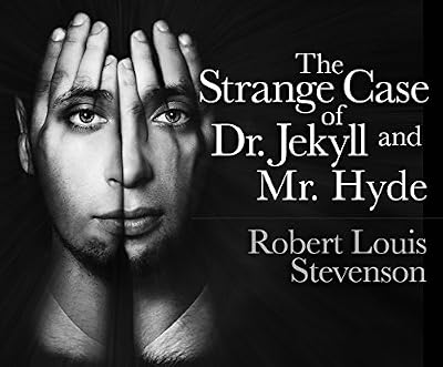The Strange Case of Dr. Jekyll and Mr. Hyde