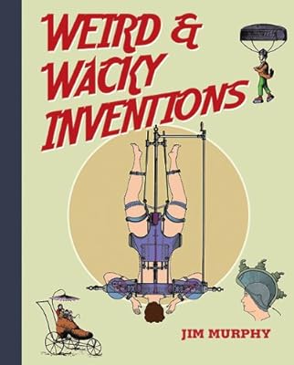 Weird &amp; Wacky Inventions