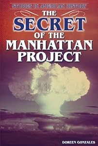 The Secret of the Manhattan Project