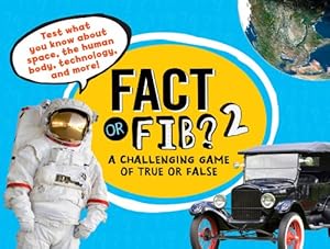 Fact or Fib? 2: A Challenging Game of True or False