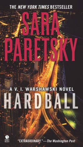 Hardball: A V.I. Warshawski Novel (V.I. Warshawski Novels Book 13) by Sara Paretsky