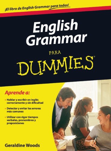 English Grammar para dummies by Geraldine Woods