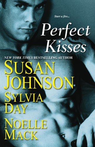 Perfect Kisses by Susan Johnson