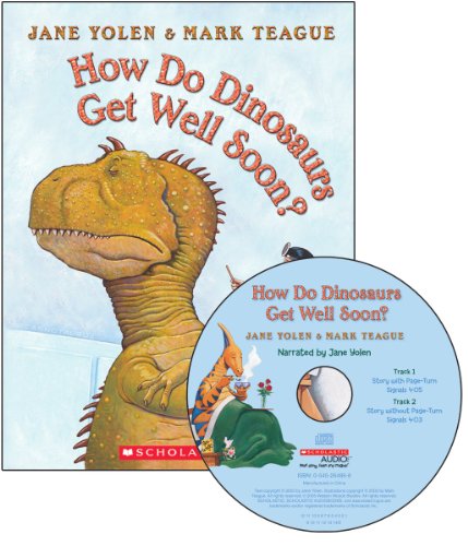 How Do Dinosaurs Get Well Soon? by Jane Yolen