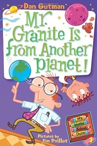 My Weird School Daze #3: Mr. Granite Is from Another Planet!