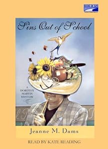 Sins Out of School (Dorothy Martin Mysteries, No. 8) by Jeanne M. Dams