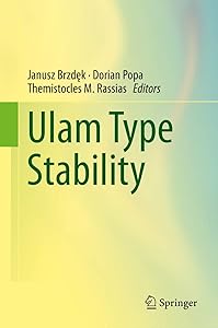Ulam Type Stability by Janusz Brzdęk