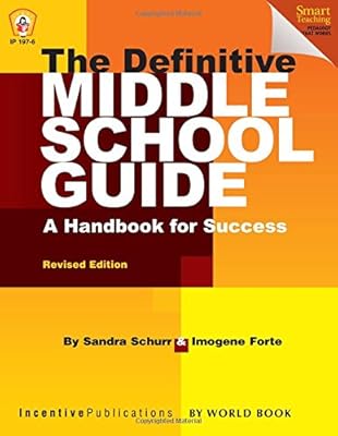 The Definitive Middle School Guide: A Handbook for Success