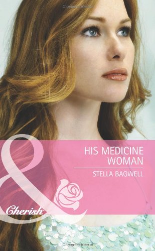 His Medicine Woman by Stella Bagwell