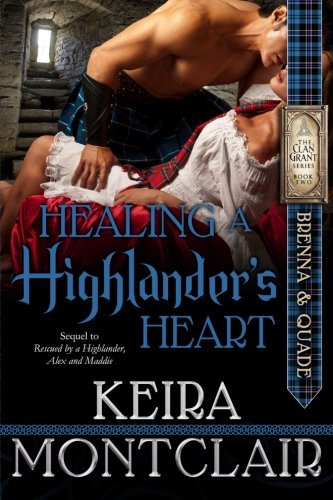 Healing a Highlander's Heart by Keira Montclair