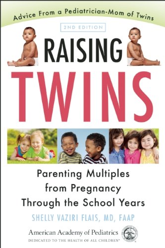 Raising Twins: Parenting Multiples from Pregnancy Through the School Years by Shelly  Vaziri Flais