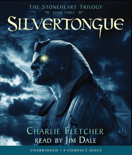 Stoneheart #3: Silvertongue - Audio by Charlie Fletcher