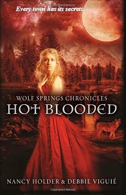 Hot Blooded (Wolf Springs Chronicles) (Volume 2)