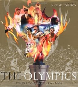 The Olympics: Athens to Athens 1896-2004