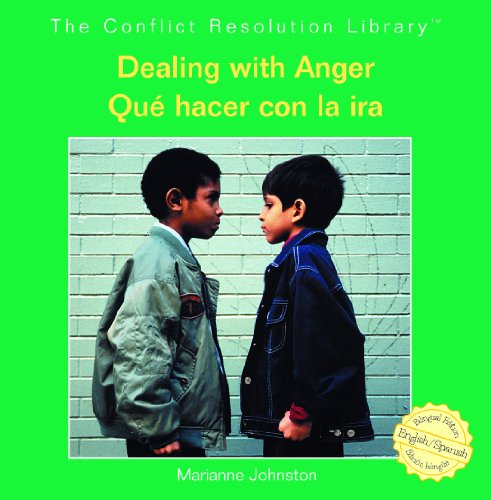 Dealing With Anger/ Que Hacer Con La Ira by Marianne Johnston
