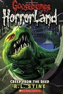 Goosebumps HorrorLand #2: Creep from the Deep by R. L. Stine