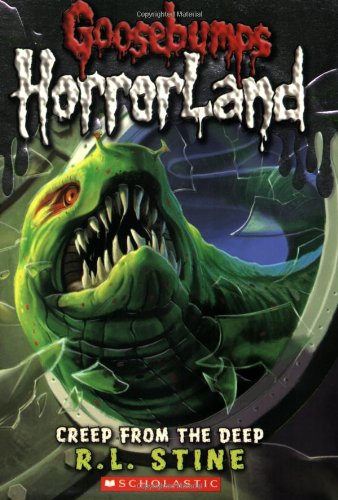Goosebumps HorrorLand #2: Creep from the Deep by R. L. Stine