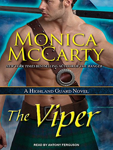 The Viper: A Highland Guard Novel by Monica McCarty