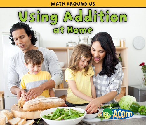 Using Addition at Home by Tracey Steffora