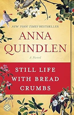 Still Life with Bread Crumbs: A Novel