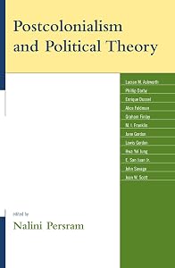 Postcolonialism and Political Theory (Global Encounters: Studies in Comparative Political Theory) by Nalini Persram