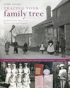 Tracing Your Family Tree by Kathy Chater
