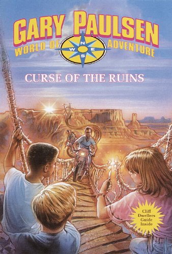 Curse of the Ruins: World of Adventure Series, Book 17 by Gary Paulsen