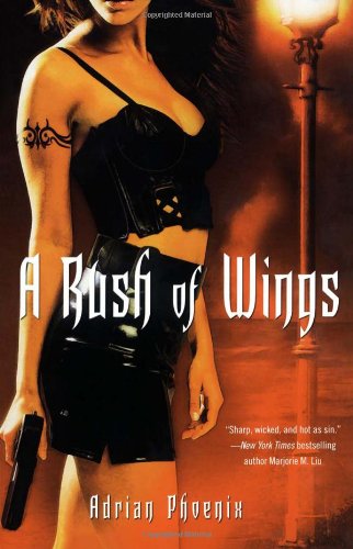A Rush of Wings: Book One of The Maker's Song by Adrian Phoenix